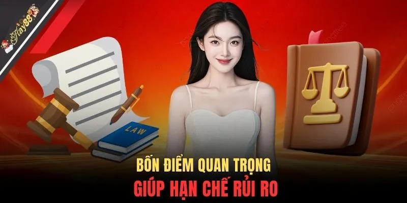 Bốn điểm quan trọng giúp hạn chế rủi ro